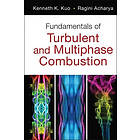 KK Kuo: Fundamentals of Turbulent and Multi-Phase Combustion