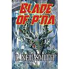 L Neil Smith: Blade of p'Na