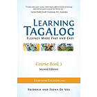 Frederik De Vos, Fiona De Vos: Learning Tagalog Fluency Made Fast and Easy Course Book 3 (Book 6 of 7) Color Free Audio Download