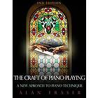 Alan Fraser: The Craft of Piano Playing