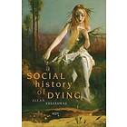 Allan Kellehear: A Social History of Dying