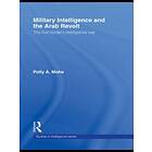 Polly A Mohs: Military Intelligence and the Arab Revolt