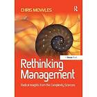 Chris Mowles: Rethinking Management