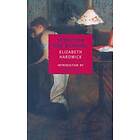 Elizabeth Hardwick: Seduction And Betrayal