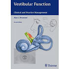 Alan L Desmond: Vestibular Function: Clinical and Practice Management