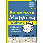 J Jacka: Business Process Mapping Workbook Improving Customer Satisfaction