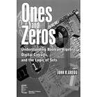 J Gregg: Ones and Zeros Understanding Boolean Algebra, Digital Circuits the Logic of Sets