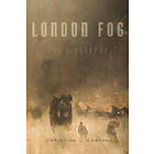 Christine L Corton: London Fog