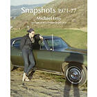 Michael Lesy, Laura Lindgren: Snapshots 1971-77