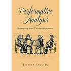 Jeffrey Swinkin: Performative Analysis