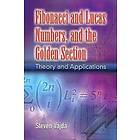 Steven Vajda: Fibonacci and Lucas Numbers, the Golden Section