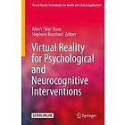 Albert 'Skip' Rizzo, Stephane Bouchard: Virtual Reality for Psychological and Neurocognitive Interventions