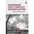 Alexander Hirsch: Theorizing Post-Conflict Reconciliation