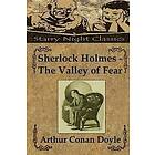 Arthur Conan Doyle: Sherlock Holmes The Valley of Fear