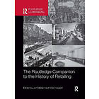 Jon Stobart, Vicki Howard: The Routledge Companion to the History of Retailing