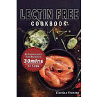 Clarissa Fleming: Lectin Free Cookbook