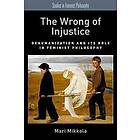 Mari Mikkola: The Wrong of Injustice