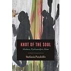 Stefania Pandolfo: Knot of the Soul