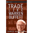 J Altucher: Trade Like Warren Buffett