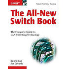 Rich Seifert, James Edwards: The All-new Switch Book: Complete Guide To LAN Switching Technology 2nd Edition