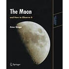 Peter Grego: The Moon and How to Observe It