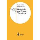 Martin Brokate, Jurgen Sprekels: Hysteresis and Phase Transitions