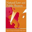 Robert P George, Christopher Wolfe: Natural Law and Public Reason