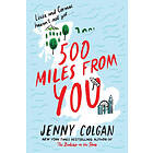 Jenny Colgan: 500 Miles From You