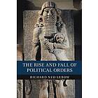 Richard Ned Lebow: The Rise and Fall of Political Orders