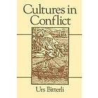 Cultures in Conflict – Encounters Between European and Non–European Cultures, 1492 – 1800