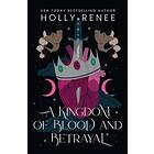 A Kingdom of Blood and Betrayal