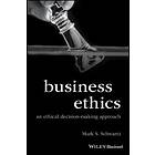 Business Ethics: An Ethical Decision–Making Approa ch