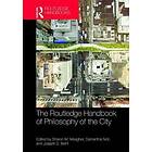 The Routledge Handbook of Philosophy of the City