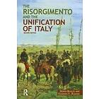 The Risorgimento and the Unification of Italy