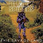 Black Spiders This Savage Land CD