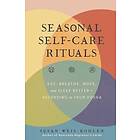 Seasonal Self-Care Rituals