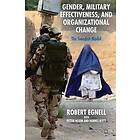 Gender, Military Effectiveness, and Organizational Change