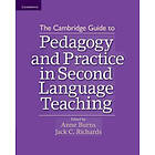 The Cambridge Guide to Pedagogy and Practice in Second Language Teaching