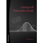 Lösningar till Matematisk statistik