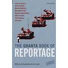 The Granta Book Of Reportage
