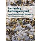 Conserving Contemporary Art – Issues, Methods, Materials, and Research