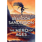 The Hero of Ages: Book Three of Mistborn