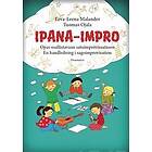 Ipana- Impro