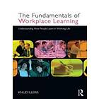 The Fundamentals of Workplace Learning