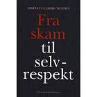 Fra skam til selvrespekt