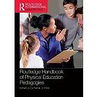 Routledge Handbook of Physical Education Pedagogies