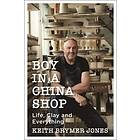 Boy in a China Shop