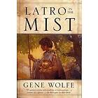 Latro in the Mist
