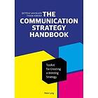 The Communication Strategy Handbook