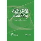 Life Cycle Assessment Student Handbook